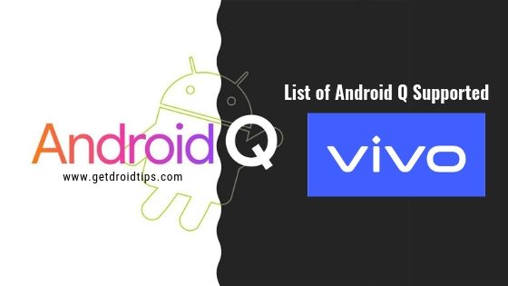List of Android Q Supported Vivo Devices