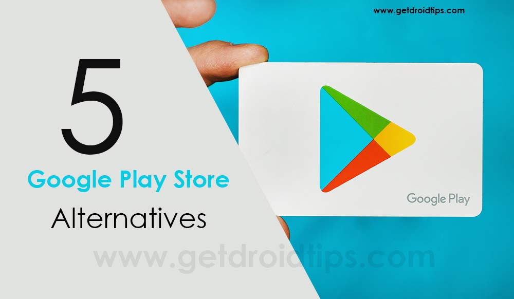 5 Best Google Play Store Alternatives