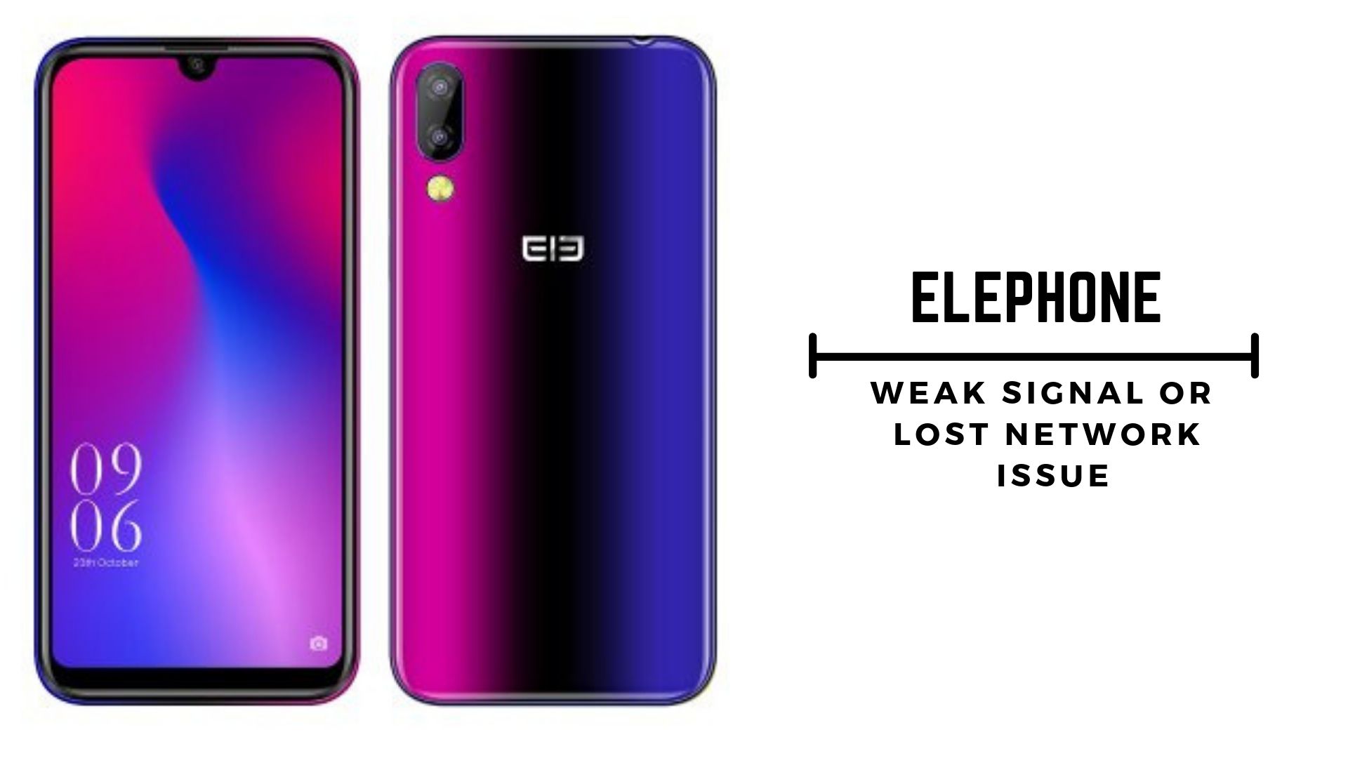 Guide to Fix Elephone Weak Signal or Lost Network Issue