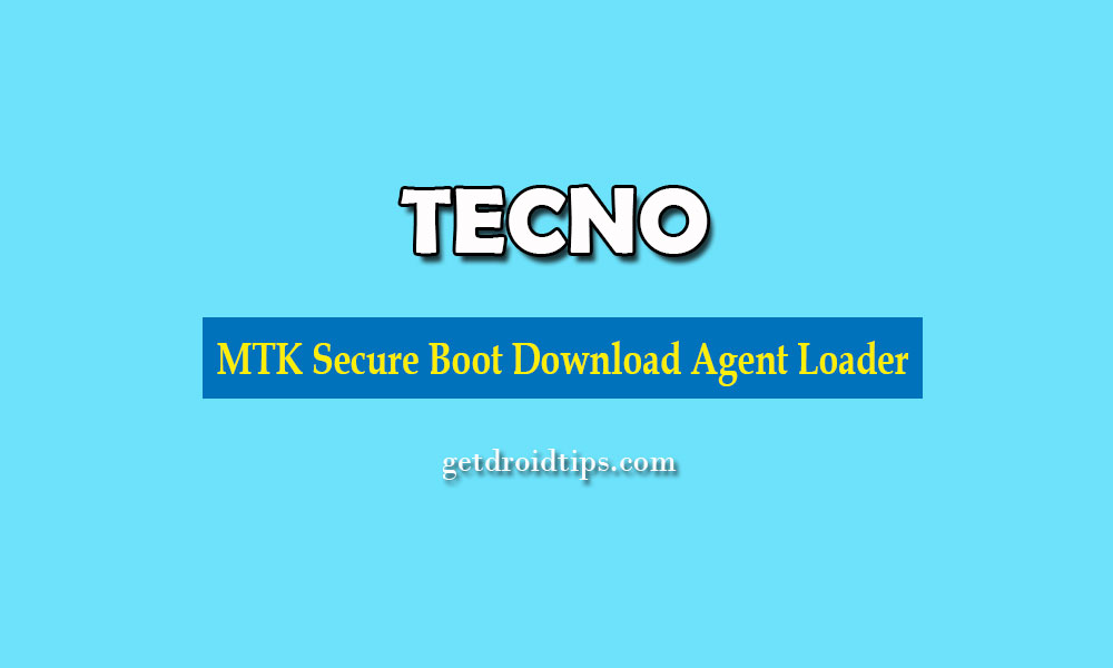Download Tecno MTK Secure Boot Download Agent loader Files [MTK DA]