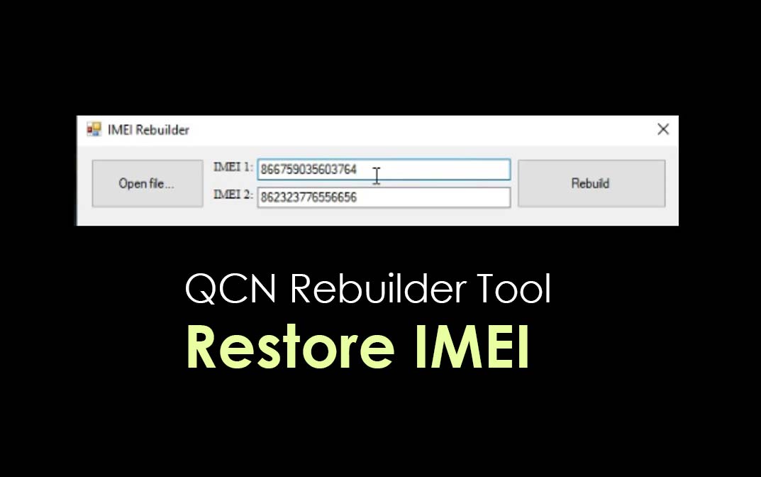 Download QCN Rebuilder Tool - All Latest Version added