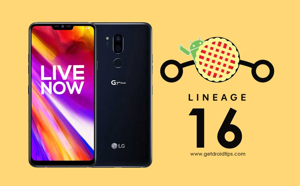 Download and Install Lineage OS 16 on LG G7 ThinQ - judyln (9.0 Pie)