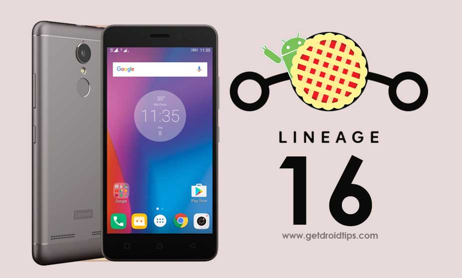 Download Install AOSP Android 9.0 Pie update for Lenovo K6/Power