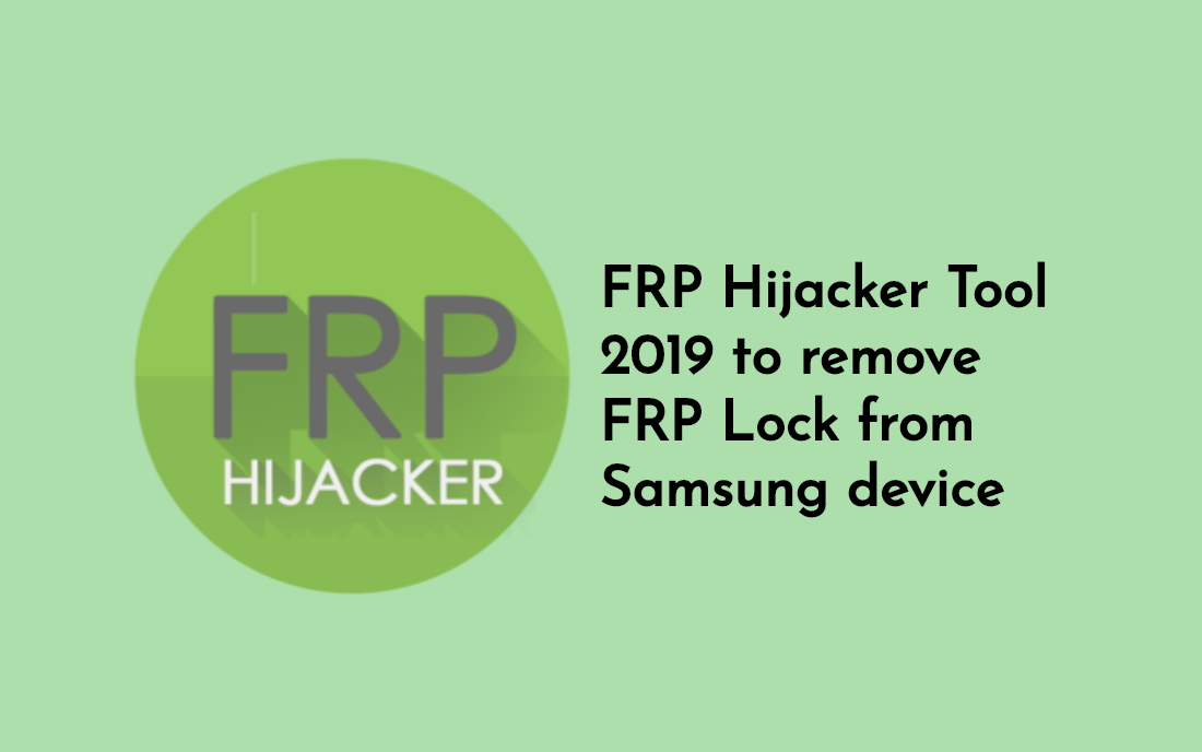 All Samsung Frp HiJacker by Hagard (2017)