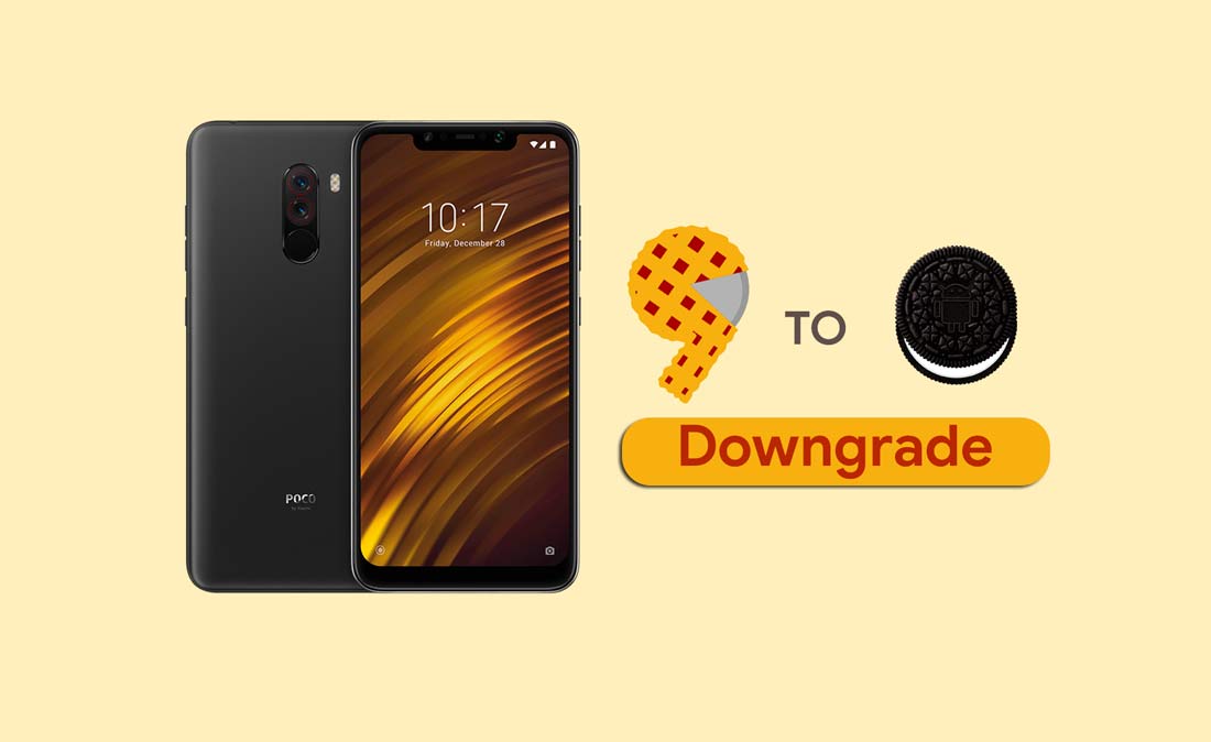 How to Downgrade Xiaomi Poco F1 from Android 9.0 Pie to Oreo