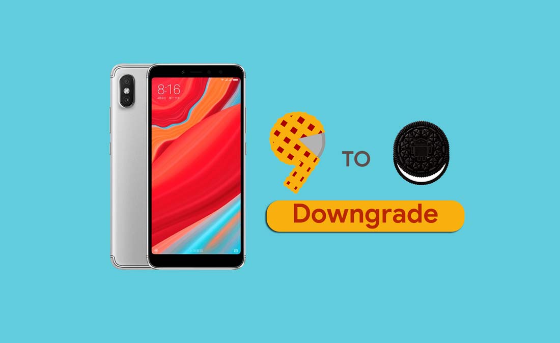 How to Downgrade Xiaomi Redmi S2 from Android 9.0 Pie to Oreo