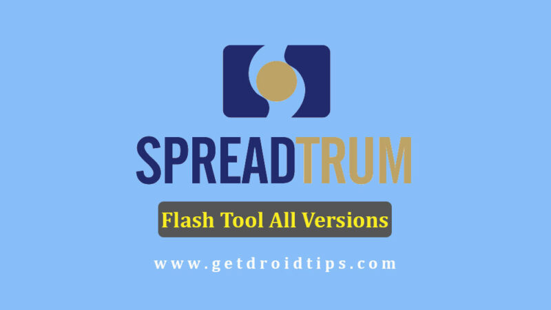 Download Latest SPD Flash Tool R17.0.0001 - All Version [Spreadtrum Upgrade Tool]
