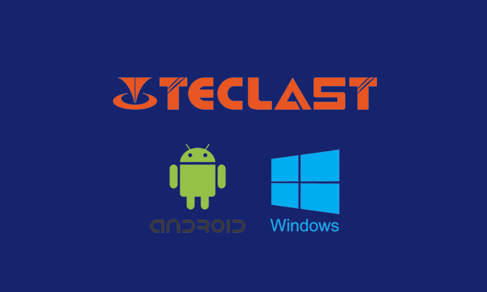 Teclast Dual OS Stock ROMs: Windows + Android OS [Firmware Flash File List]