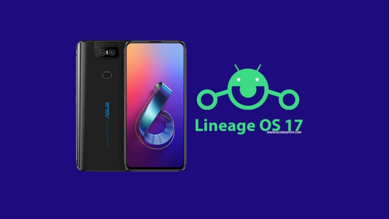 Download and Install Lineage OS 17 for Asus Zenfone 6 based on Android 10