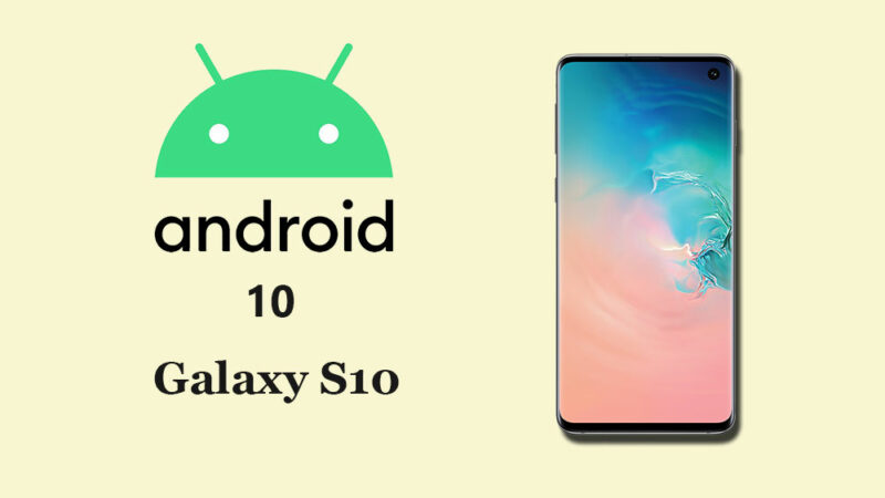 Samsung Galaxy S10 Android 10 release date and features