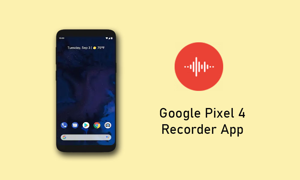 Download Google Pixel 4 Recorder app for any Android device