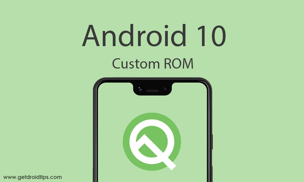 List Of AOSP Android 10 Custom ROM Supported Devices