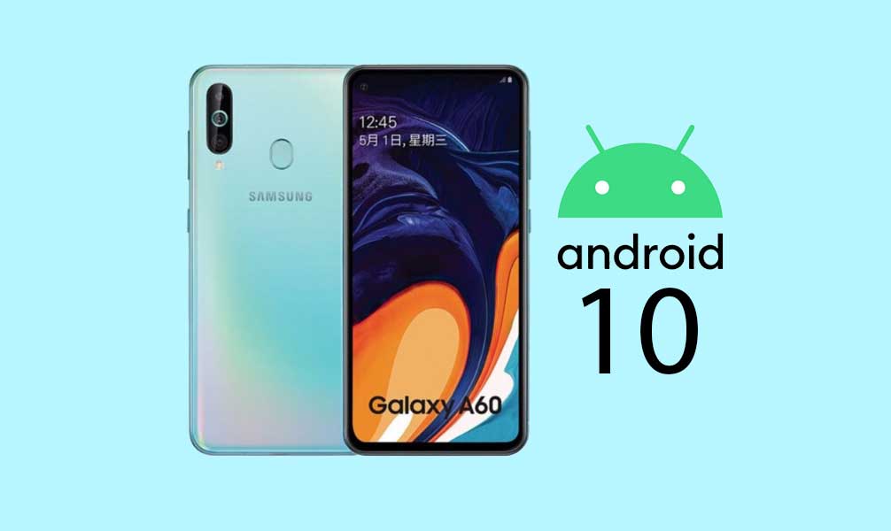Download Samsung Galaxy A60 Android 10 with OneUI 2.0 update
