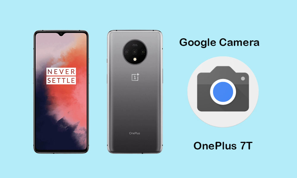 Download Google Camera for OnePlus 7T (APK)