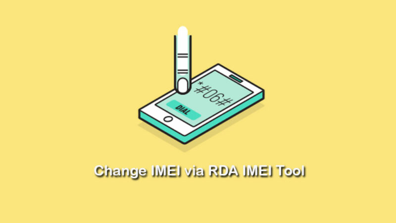 Download RDA IMEI Tool to change IMEI number on your device