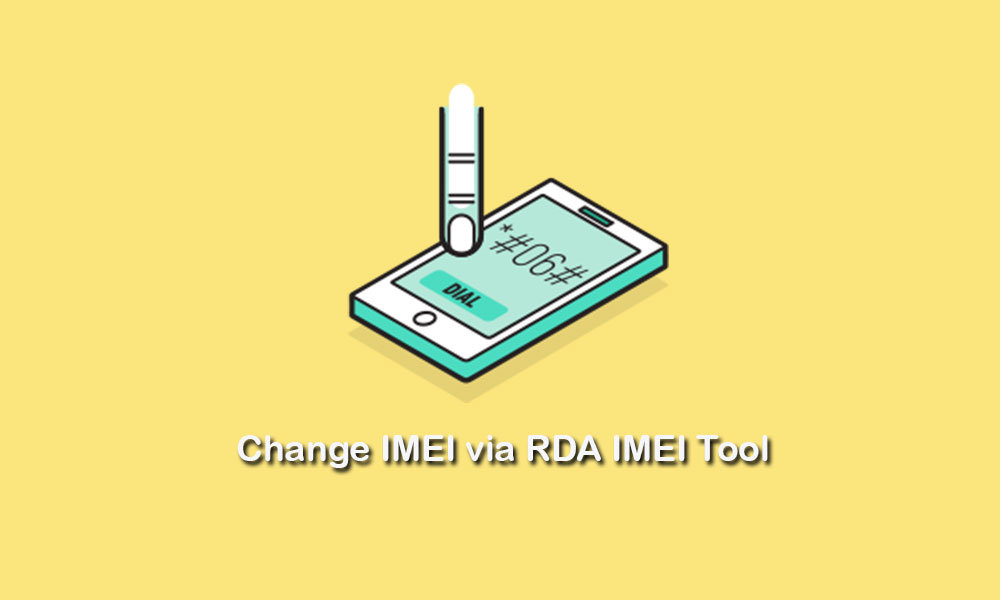 Download RDA IMEI Tool to change IMEI number on your device