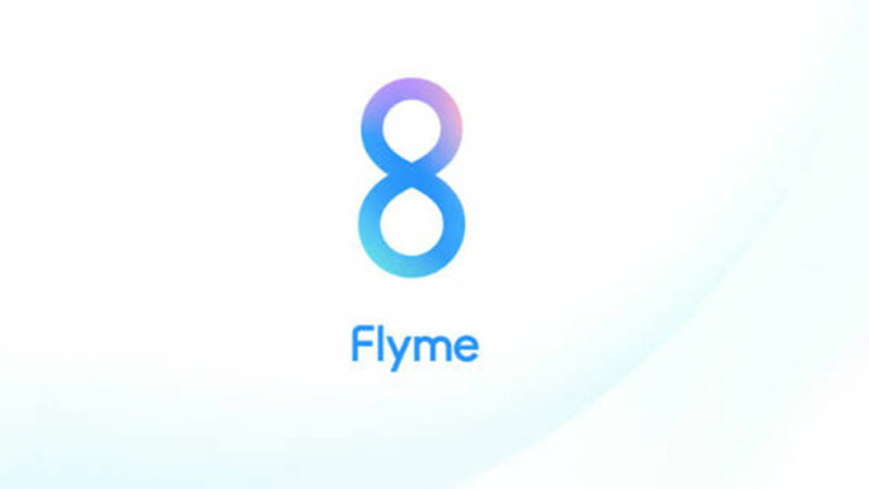 FlymeOS 8 Download, Features, Release Date, and Supported Devices