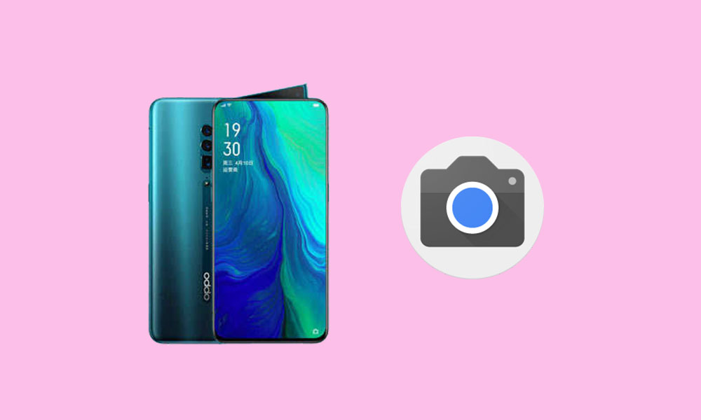 Download Google Camera for Oppo Reno