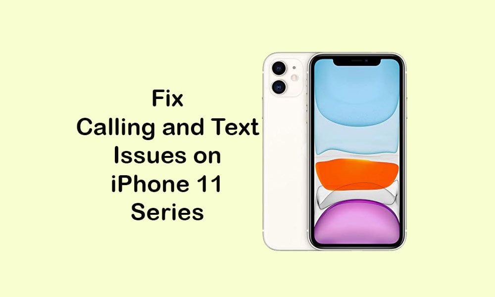 Common Calling and Texting Problems on iPhone 11/11 Pro/ 11 Pro Max
