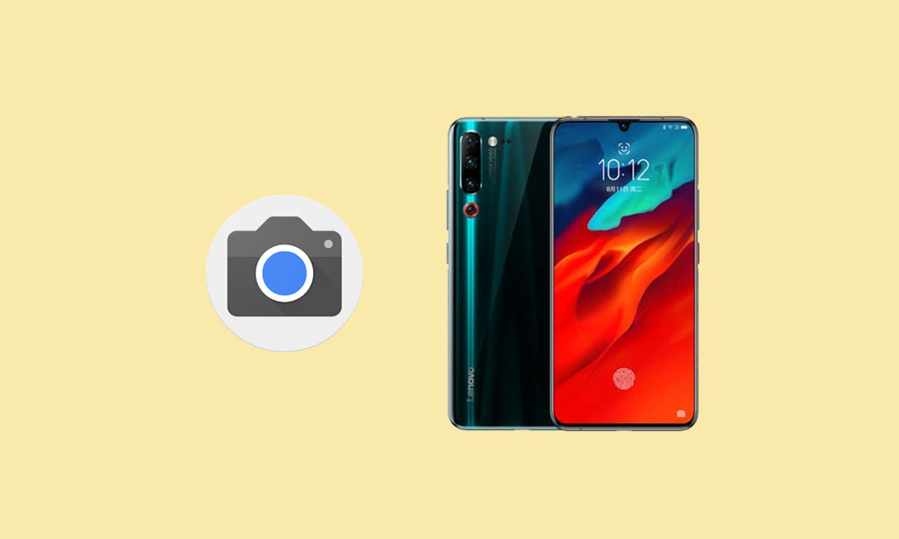 Download Google Camera for Lenovo Z6, Z6 Pro, and Z6 Youth [Latest GCam APK]