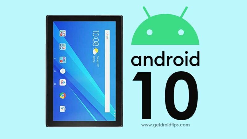 Download and Install AOSP Android 10 Update for Lenovo Tab 4 10 Plus