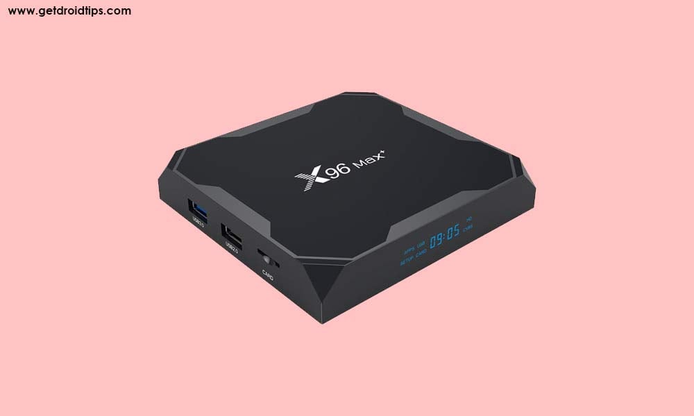 How to Install Stock Firmware on X96 Max Plus TV Box [Android 9.0]