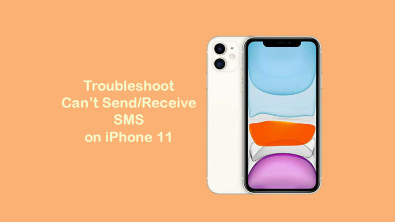 I can’t receive or send SMS on my iPhone 11 [Quick troubleshoot guide]