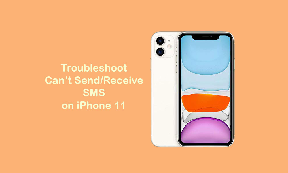 I can’t receive or send SMS on my iPhone 11 [Quick troubleshoot guide]