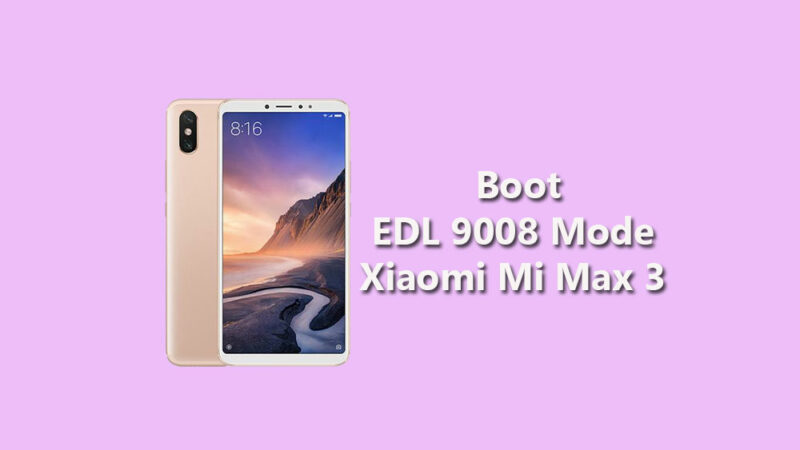 Reboot to EDL 9008 Mode on Xiaomi Mi Max 3 [Switch Test Points]