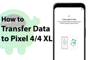 transfer data to pixel 4 4 xl