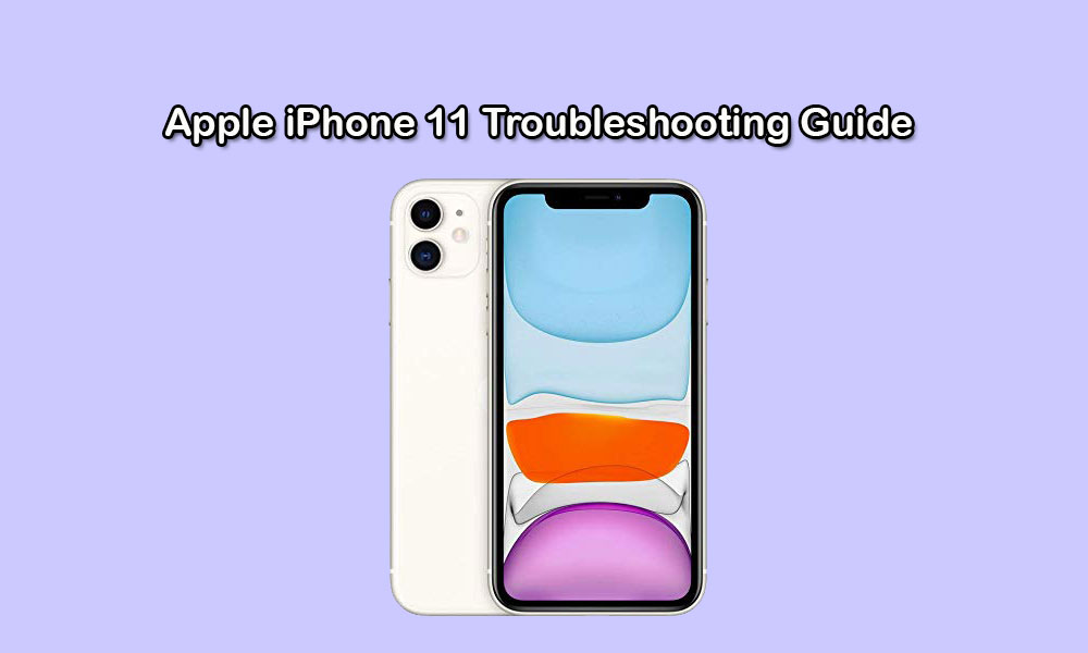 Apple iPhone 11 Troubleshooting Guide