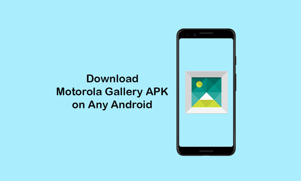 Download Motorola Gallery App for Android Devices [APK]