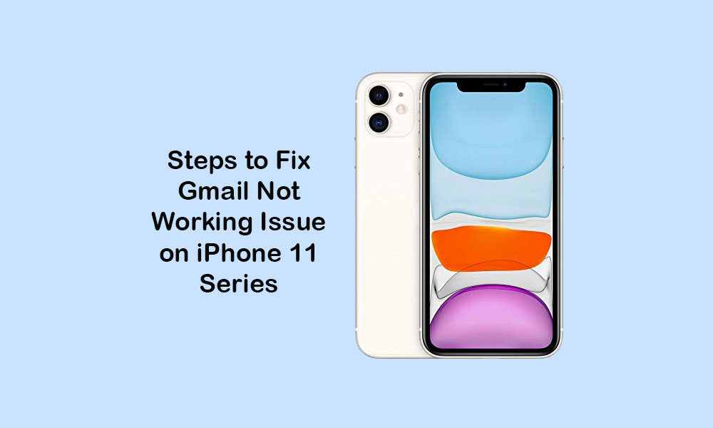 Fix Gmail not working, keeps crashing on iPhone 11, 11 Pro, and 11 Pro Max