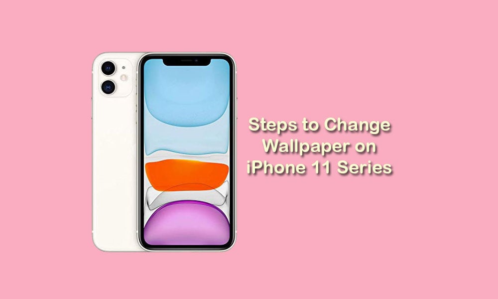 How to Change Wallpaper on iPhone 11, 11 Pro, and 11 Pro Max