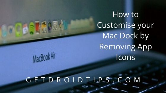 How to Customise your Mac Dock by Removing App Icons