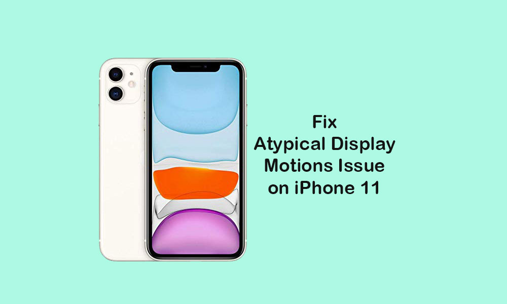 How to Fix Atypical display motions or ghost touch bug on iPhone 11