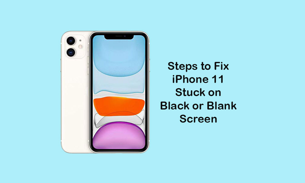 How To Fix IPhone 11 Stuck On Black Or Blank Screen