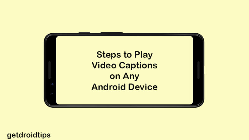 How to Play Video with Captions/Subtitles on any Android device