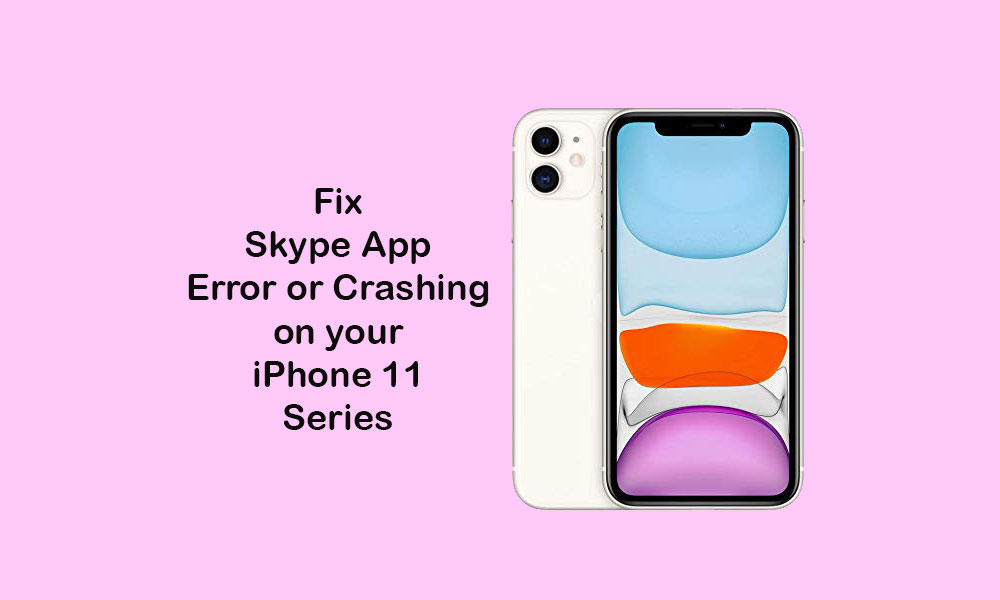 How to fix Skype App Crashing or Login Issue on iPhone 11/11 Pro/11 Pro Max