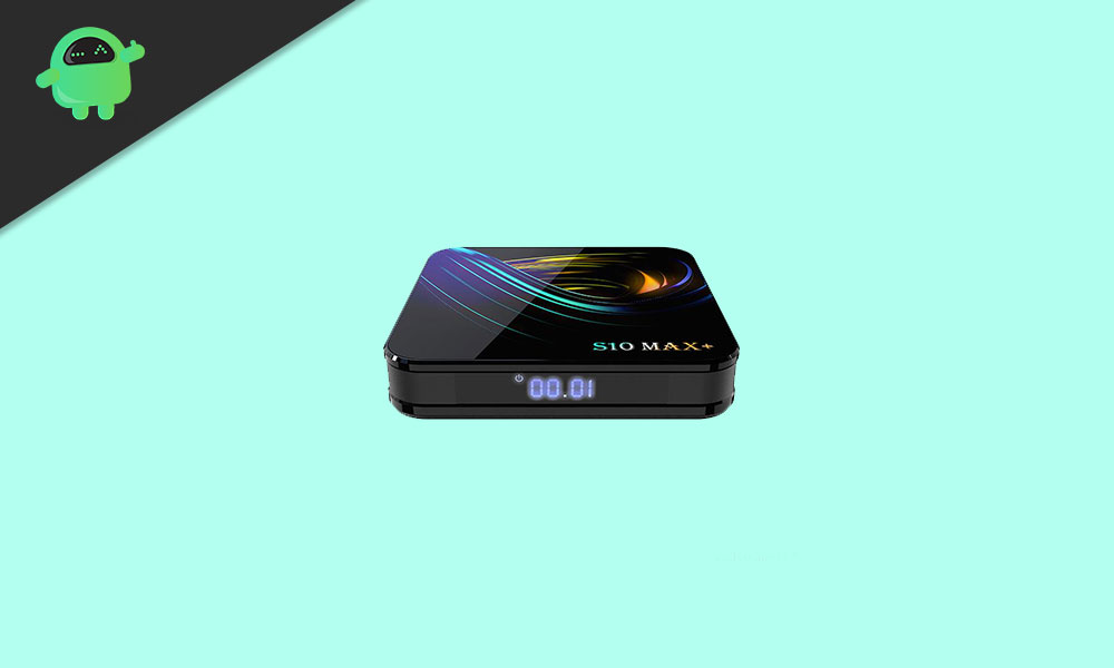 How to Install Stock Firmware on S10 Max Plus TV Box [Android 9.0]