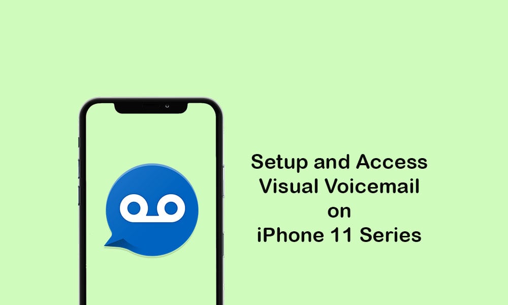 Setup and Access Visual Voicemail on iPhone 11, 11 Pro, and 11 Pro Max
