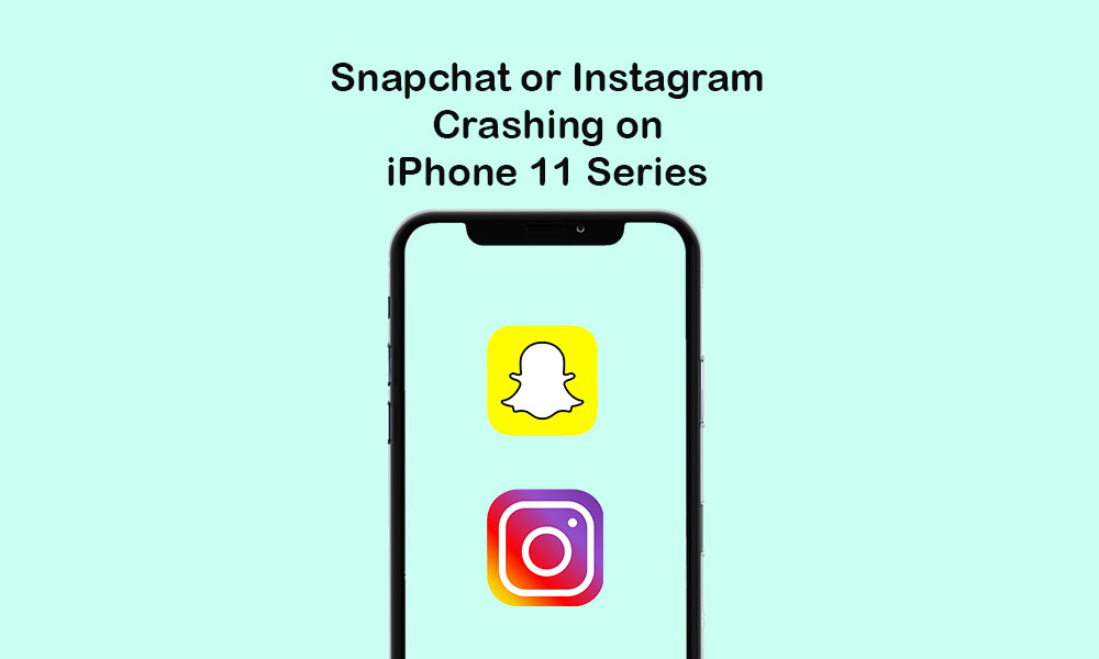 Snapchat or Instagram crashing on iPhone 11 Series: Quick guide to fix