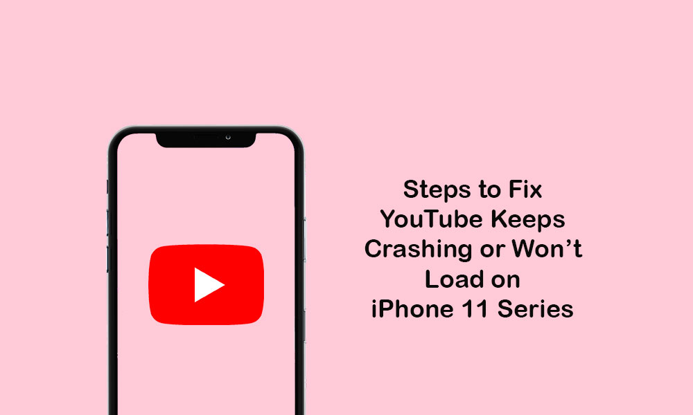 YouTube keeps crashing or won't load on iPhone 11, 11 Pro, and 11 Pro Max: Solved