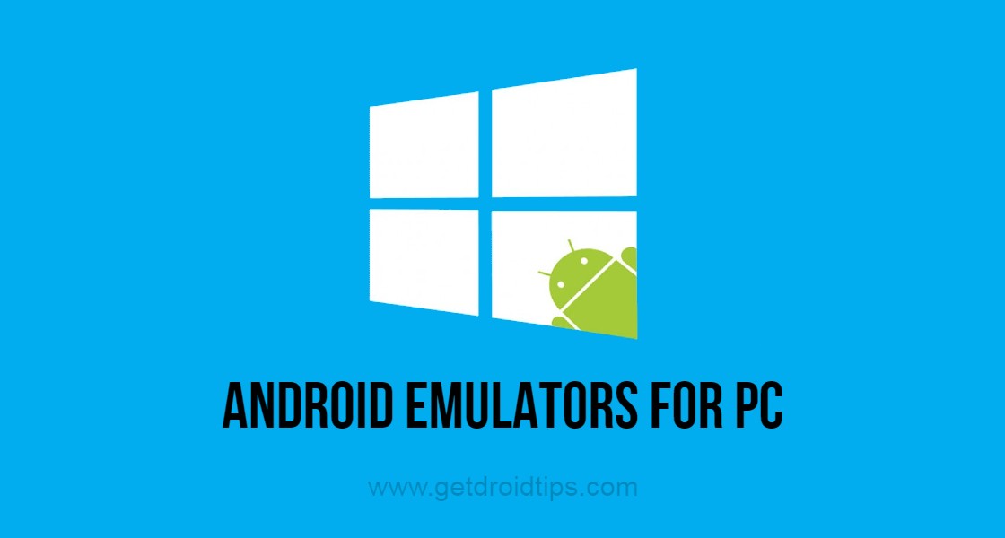 Best Android Emulators for PC in 2020