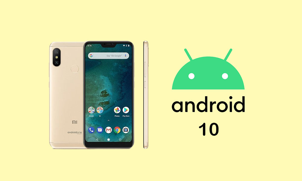 [Download] Xiaomi Mi A2 Lite started receiving Android 10 update: V11.0.2.0.QDLMIXM