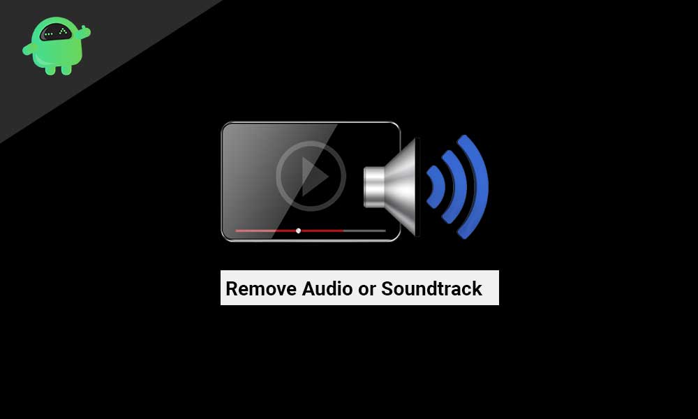 How to Quickly Remove Audio or Soundtrack From a Video