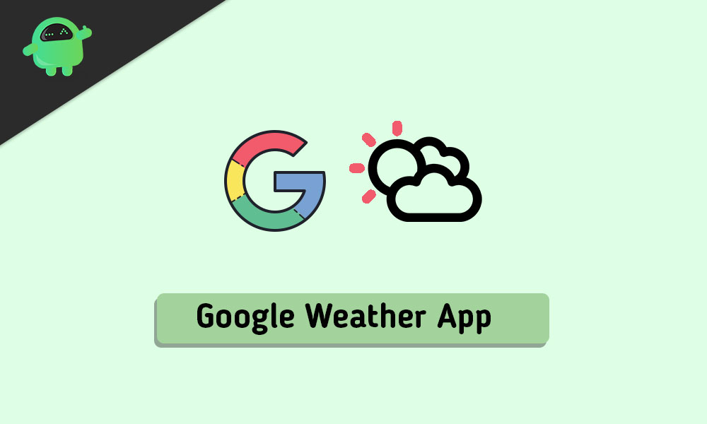get the Google weather app on your phone