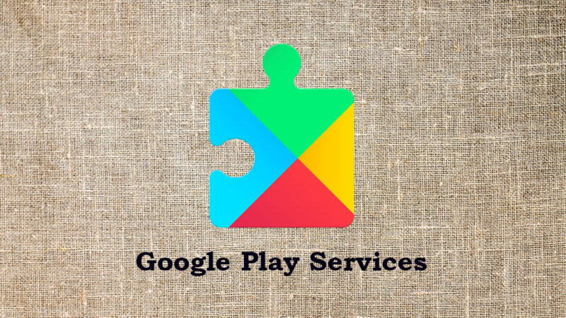 What is Google Play Services: Download Latest Version here