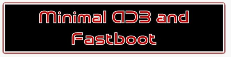 minimal adb fastboot comands