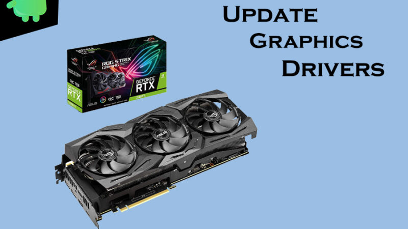 Update Graphics Drivers to Fix Gaming Related Issues